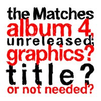 It's My Day - The Matches