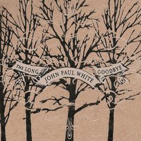 Come Over - John Paul White