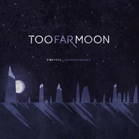 Chasing Daylight - Too Far Moon