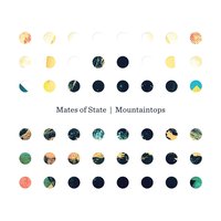 Mistakes - Mates of State