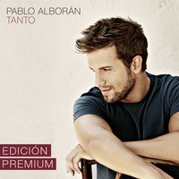 Tanto - Pablo Alboran