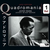I Never Knew - Lester Young, Lester Young"