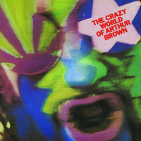 Fire - The Crazy World Of Arthur Brown