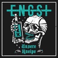 Unsere Kneipe - ENGST