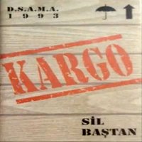 Sil Baştan - Kargo