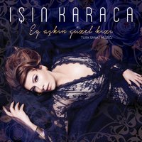 Affetmem Asla Seni - Işın Karaca