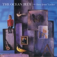 I Can't See You - The Ocean Blue