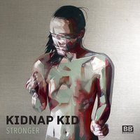 Like You Used To - Kidnap Kid