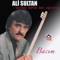 Sen Gideli - Ali Sultan