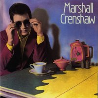 Rave On - Marshall Crenshaw