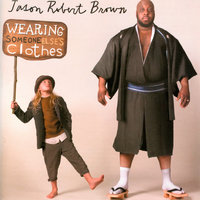 Someone Else's Clothes - Jason Robert Brown