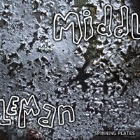 Good to Be Back - Middleman