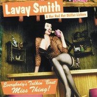 Sent for You Yesterday - Lavay Smith and Her Red Hot Skillet Lickers