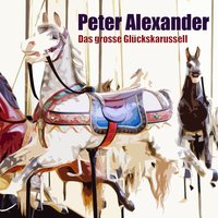 Die süssesten Früchte fressen nur die grossen Tiere (From 'Die süssesten Früchte') - Peter Alexander, Leila Negra
