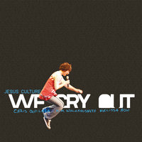 Fire Fall Down - Jesus Culture, Chris Quilala