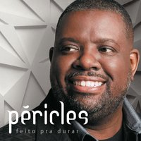Lembranças de Nós Dois - Péricles