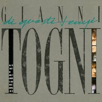 Non devi dire mai più - Gianni Togni
