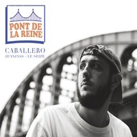 Mérité - Caballero, JEANJASS, Le Seize