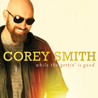 Bend - Corey Smith
