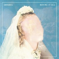 Nothing Good Gets Away - Annabel