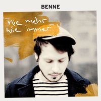 Nicht wie du - Benne