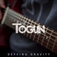 Defying Gravity - Togun