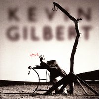 Tea for One - Kevin Gilbert