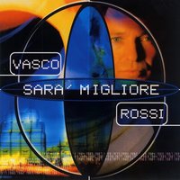 Cosa ti fai - Vasco Rossi