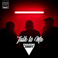 Talk To Me - Chasing Abbey