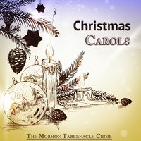 Good King Wenceslas - The Mormon Tabernacle Choir