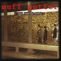Der Hundescheißetrick - muff potter.