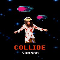 Collide - Samson