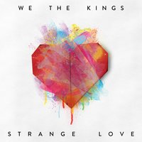 Heaven so Close - We The Kings