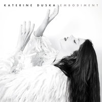 Won't Leave - Katerine Duska
