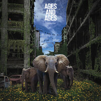 Now I Know - Ages and Ages