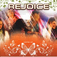 All I Need - Rejoice