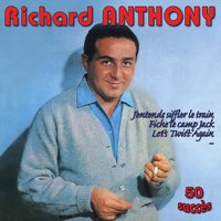 Ne t'en fais pas - Richard Anthony