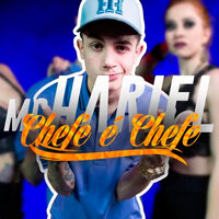 Chefe É Chefe - MC Hariel