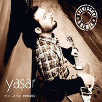 Eski Yazlar - Yaşar