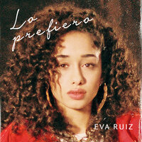 Lo prefiero - Eva Ruiz