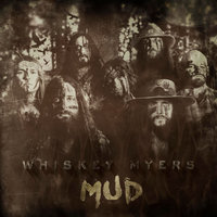 On The River - Whiskey Myers
