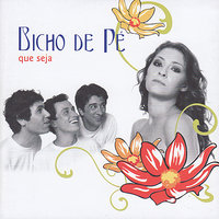 Que seja - Bicho de Pé, Janayna Pereira