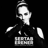 İnsanım Nihayetinde - Sertab Erener