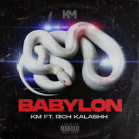 Babylon - KM, Rich Kalashh