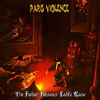 Premiers symptômes - Paris Violence