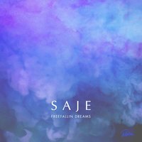 Freefallin' Dreams - Saje