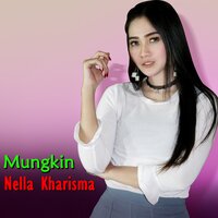 Mungkin - NELLA KHARISMA