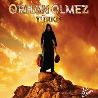 Ömür Dediğin - Orhan Ölmez