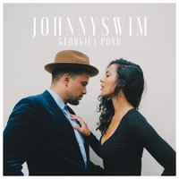 Georgica Pond - JOHNNYSWIM
