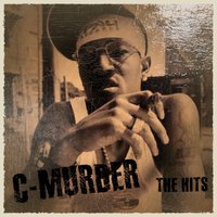 Feel My Pain - C-Murder